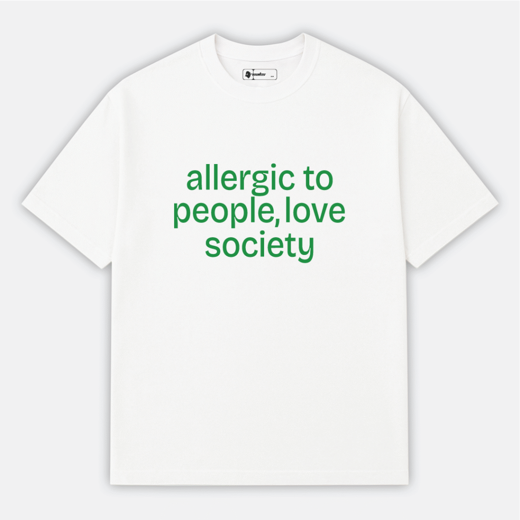 Allergic to Society T-Shirt