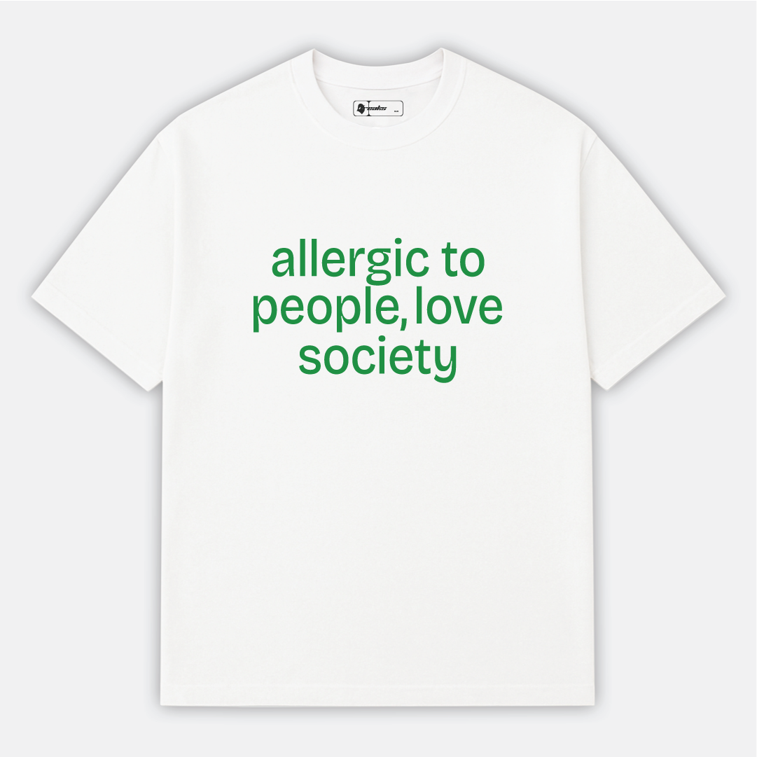 Allergic to Society T-Shirt