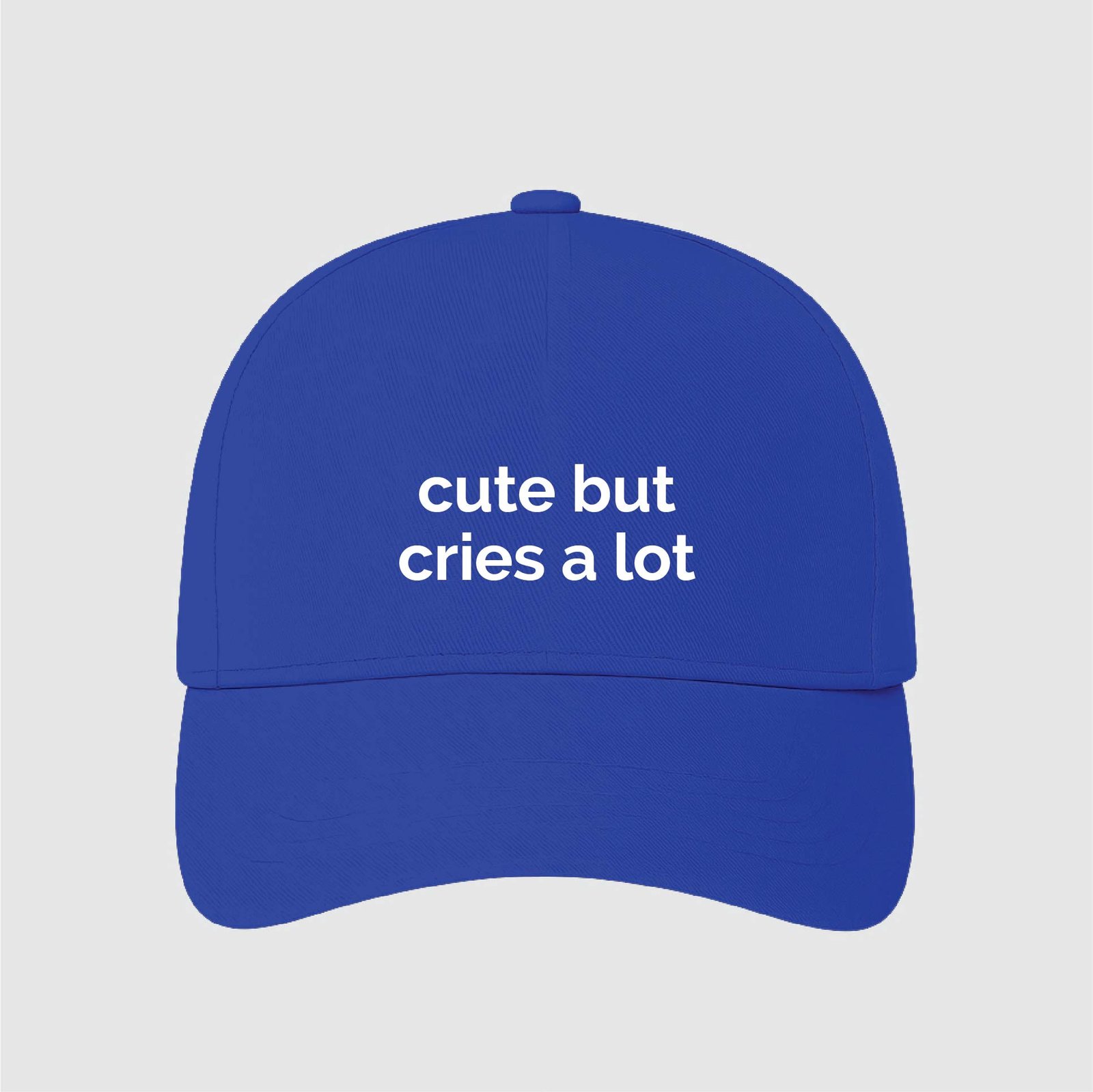 cute but cries a lot | Aesthetic Quoted Cap