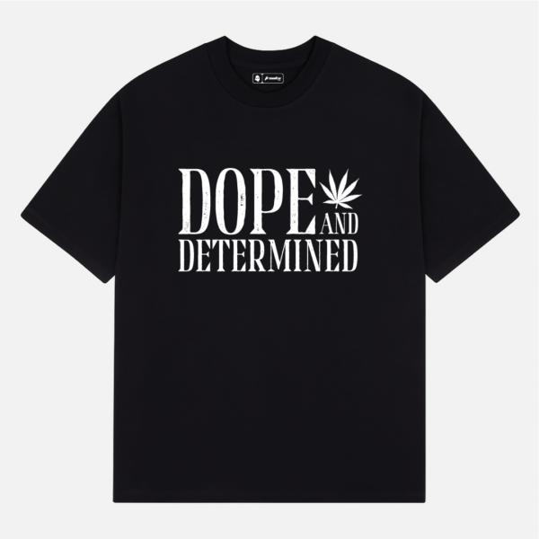 Dope and Determined | Gothic T-Shirt